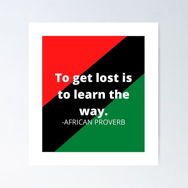 Item preview, African proverbs: To get lost is to learn the way designed and sold by AfricanProverbs.