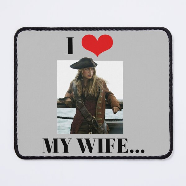 Item preview, I HEART MY WIFE Keira Knightley Pirate designed and sold by LibraryCloset.
