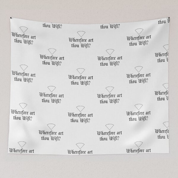 Item preview, Wherfore art thou Wifi? designed and sold by Rob Price.