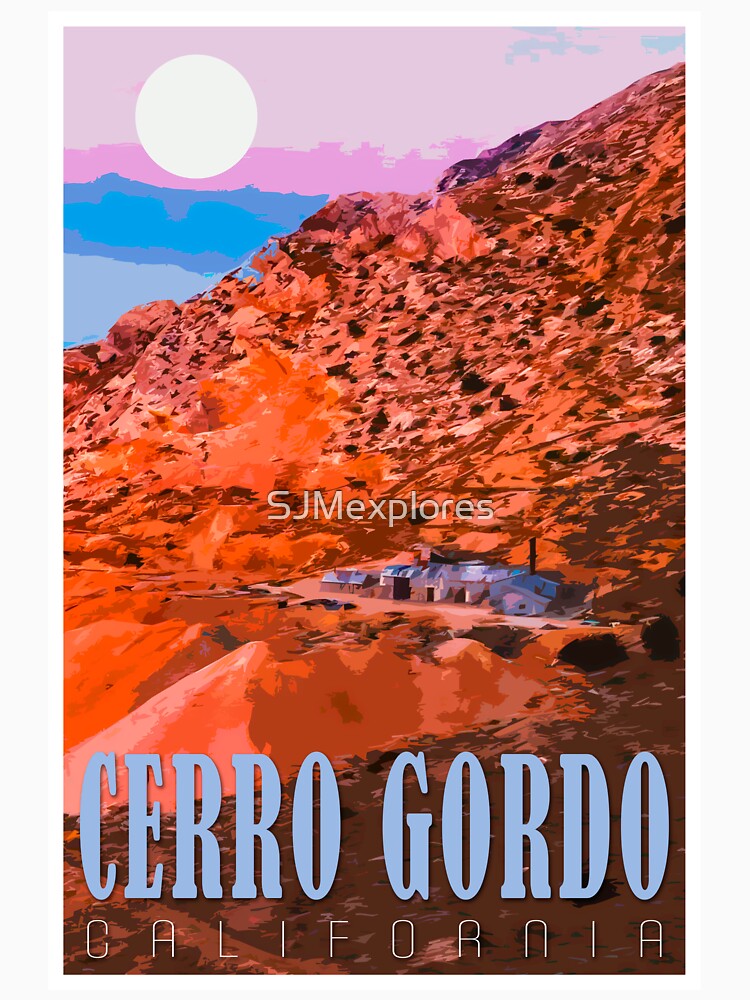 "Cerro Gordo Union Mine Travel Poster" Tshirt for Sale by SJMexplores