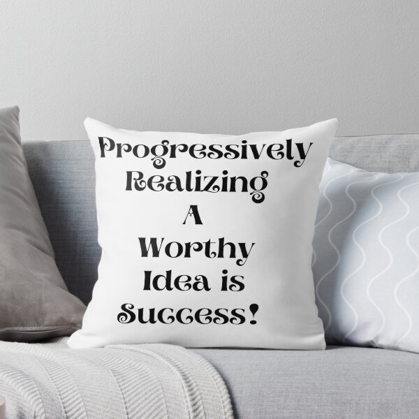 Item preview, Progressively Realizing A Worthy Idea Is Success designed and sold by Darlene Douglas-Jackson.