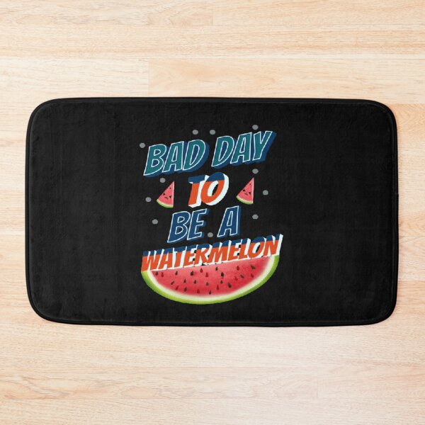 Item preview, Bad Day To Be A Watermelon Funny. designed and sold by stopamoment.