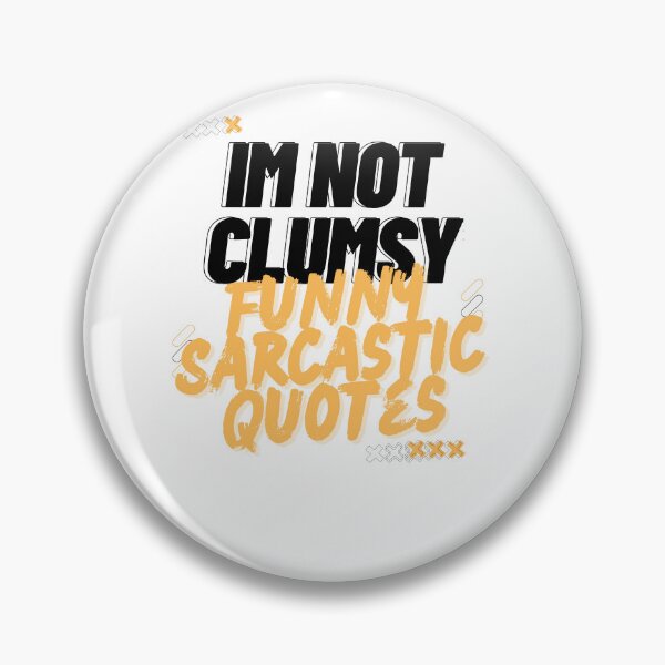 Item preview, I'm not Clumsy the Floor hates me Funny Saying designed and sold by byrne-ma.