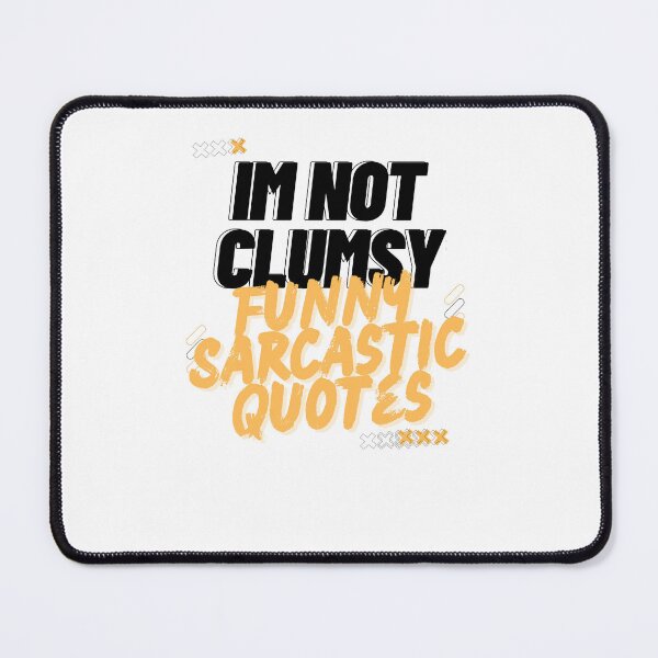 Item preview, I'm not Clumsy the Floor hates me Funny Saying designed and sold by byrne-ma.