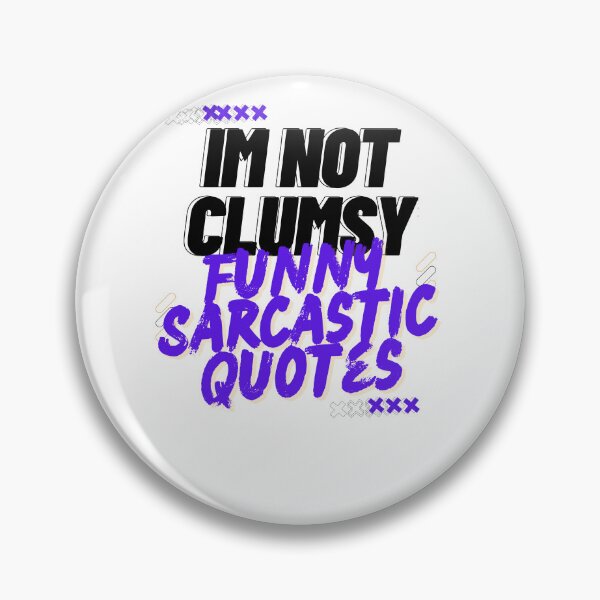 Item preview, I'm not Clumsy the Floor hates me Funny Saying designed and sold by byrne-ma.