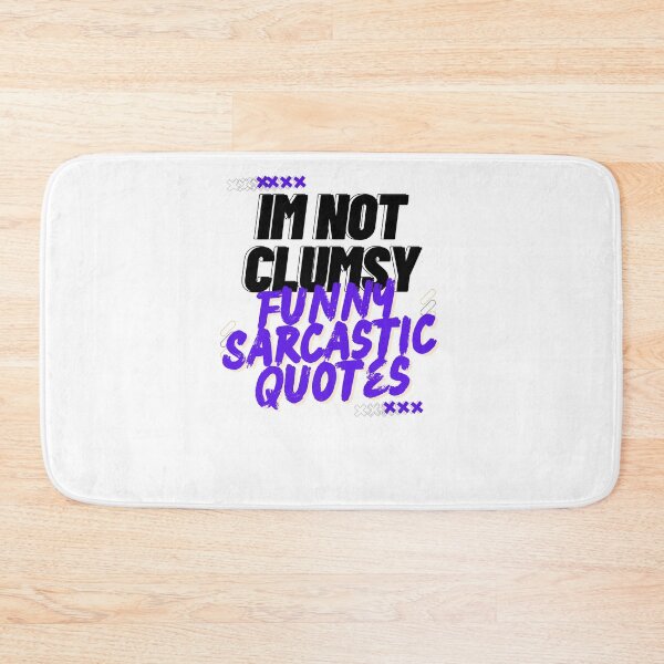 Item preview, I'm not Clumsy the Floor hates me Funny Saying designed and sold by byrne-ma.