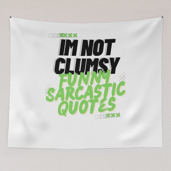 Item preview, Im Not Clumsy Funny Sarcastic Quotes designed and sold by byrne-ma.