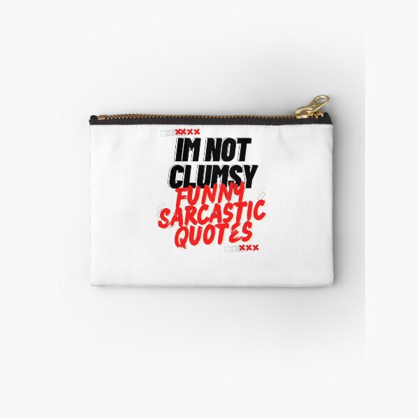 Item preview, Im Not Clumsy Funny Sarcastic Quotes designed and sold by byrne-ma.
