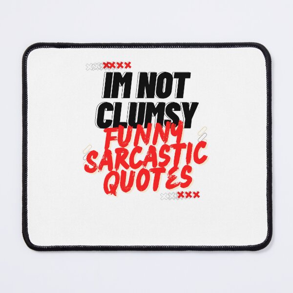 Item preview, Im Not Clumsy Funny Sarcastic Quotes designed and sold by byrne-ma.