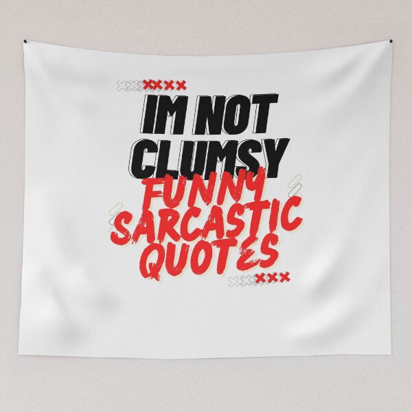 Item preview, Im Not Clumsy Funny Sarcastic Quotes designed and sold by byrne-ma.