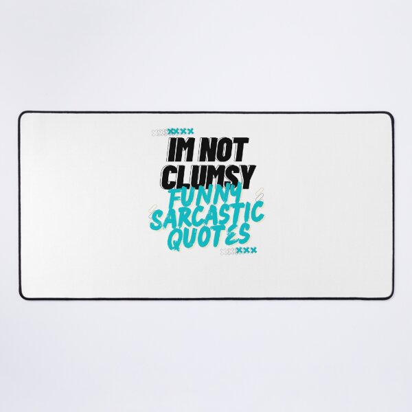 Item preview, Im Not Clumsy Funny Sarcastic Quotes designed and sold by byrne-ma.