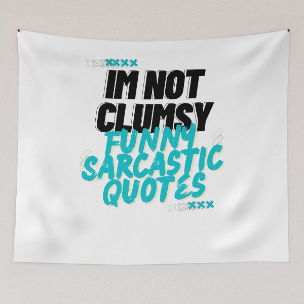 Item preview, Im Not Clumsy Funny Sarcastic Quotes designed and sold by byrne-ma.