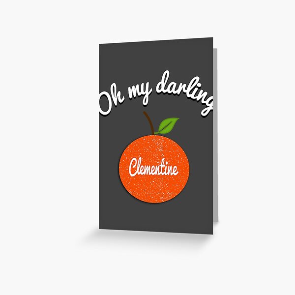 Clementine Greeting Cards For Sale Redbubble