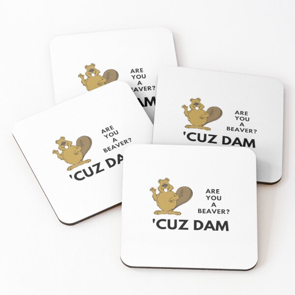 Item preview, Silly Are You A Beaver Cuz Dam | Light Background designed and sold by embaarc.