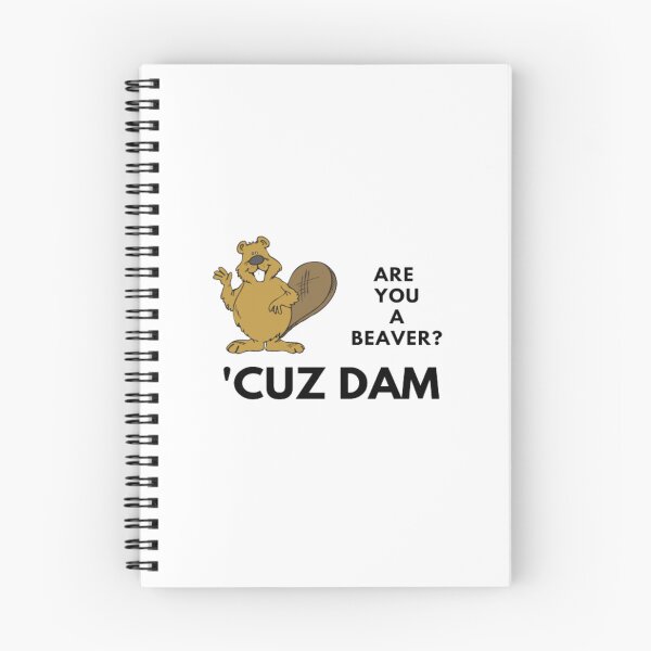Item preview, Silly Are You A Beaver Cuz Dam | Light Background designed and sold by embaarc.
