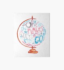 Oh, die Orte, die du gehen wirst - Typografie Vintage Globe in Pink Blue Grey Galeriedruck