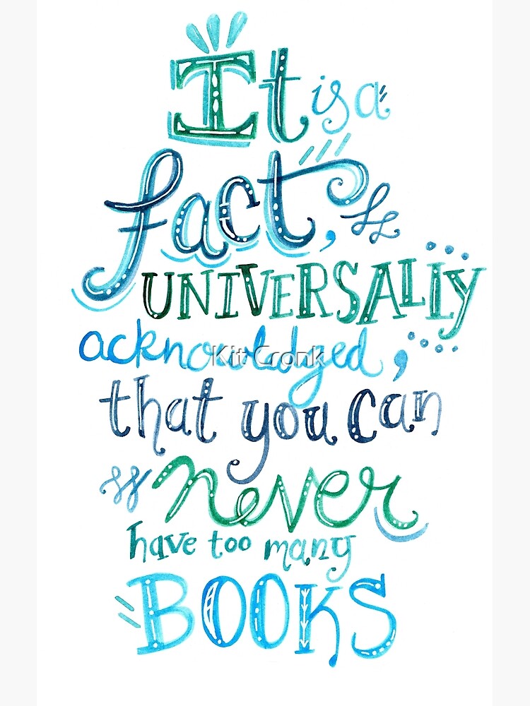 you-can-never-have-too-many-books-illustrated-quote-poster-by