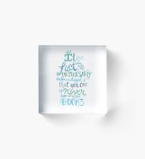 You can never have too many books - Illustrated Quote Acrylic Block