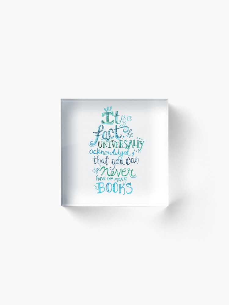 Alternate view of You can never have too many books - Illustrated Quote Acrylic Block