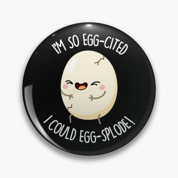Item preview, I'm So Egg-cited I Could Egg-splode Funny Egg Puns (Dark BG) designed and sold by punnybone.