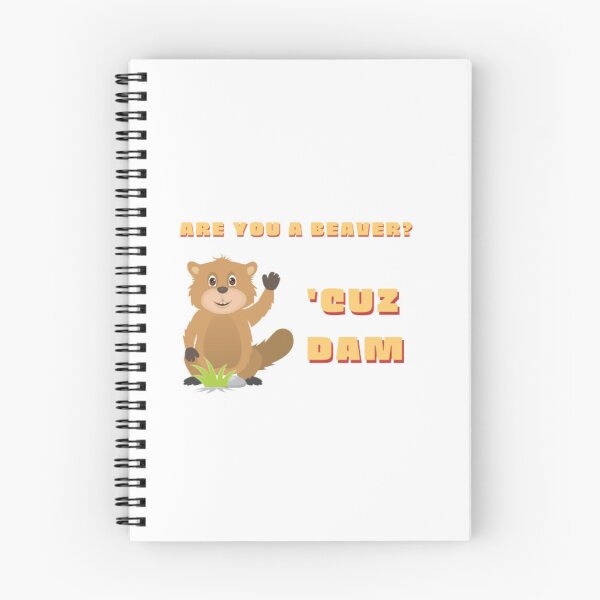 Item preview, Humorous Are You A Beaver Cuz Dam | Light Background designed and sold by embaarc.