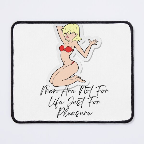 Item preview, Men Are Not For Life Just For Pleasure designed and sold by HongThuyet.