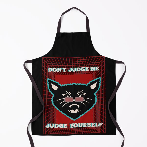 Item preview, DON'T JUDGE ME JUDGE YOURSELF DESIGN BY SAGFABULOUS designed and sold by SagFabulous.