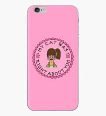 My Cat Was Right About You iPhone Case