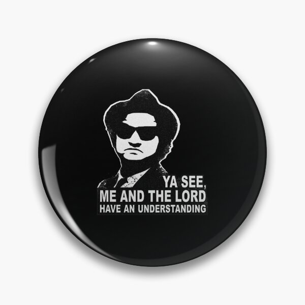 Item preview, Jake Blues (John Belushi) Me and The Lord Have an Understanding designed and sold by STEINBERG001.