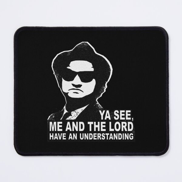 Item preview, Jake Blues (John Belushi) Me and The Lord Have an Understanding designed and sold by STEINBERG001.