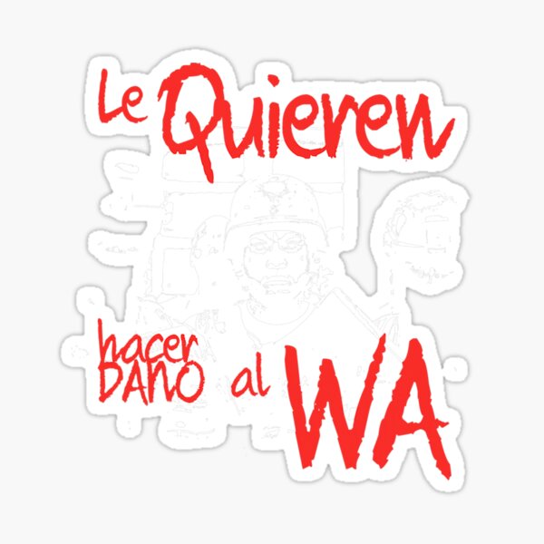 "Le quieren hacer dano al wa rochy rd dominican wawawa" Sticker for