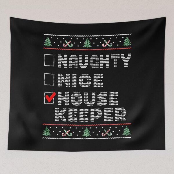 Item preview, Naughty Nice Housekeeper, Matching Christmas Group Pajama design designed and sold by Merchking1.