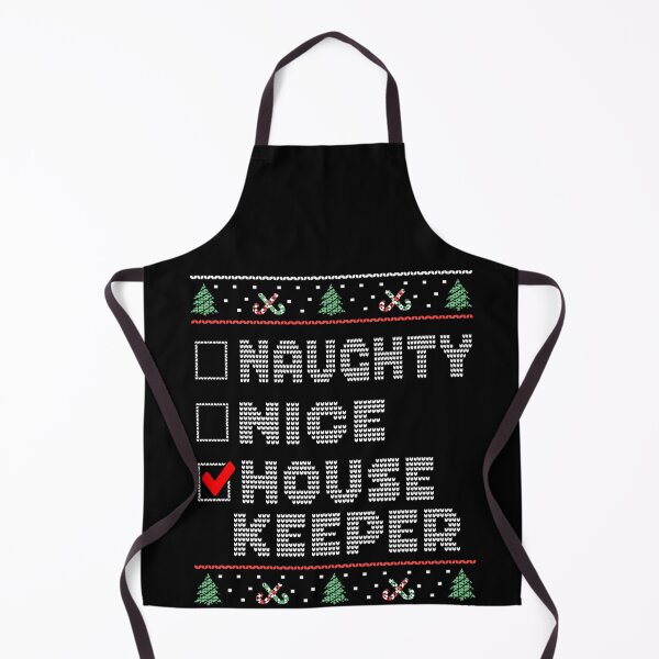 Item preview, Naughty Nice Housekeeper, Matching Christmas Group Pajama design designed and sold by Merchking1.