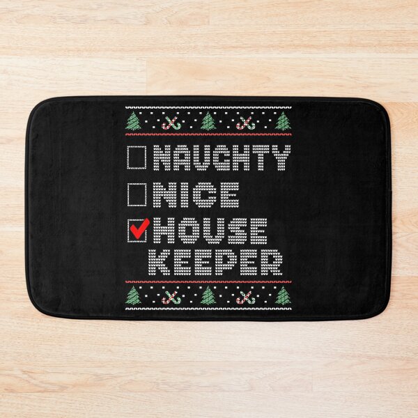 Item preview, Naughty Nice Housekeeper, Matching Christmas Group Pajama design designed and sold by Merchking1.
