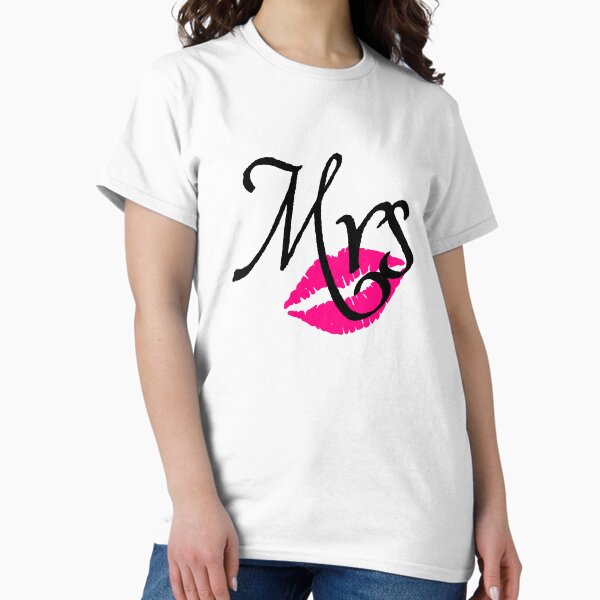 Mrs. With lips Classic T-Shirt
