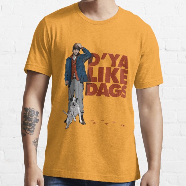 D'Ya Like Dags? Essential T-Shirt