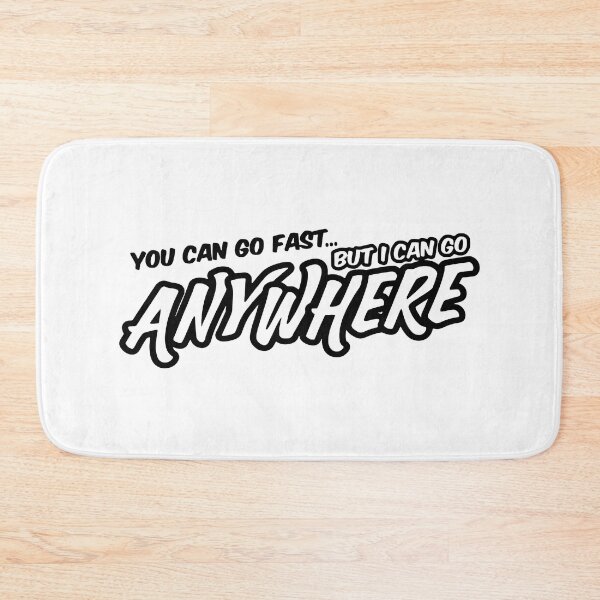 Item preview, You Can Go Fast But I Can Go Anywhere Funny Slap designed and sold by RhysDonald1.