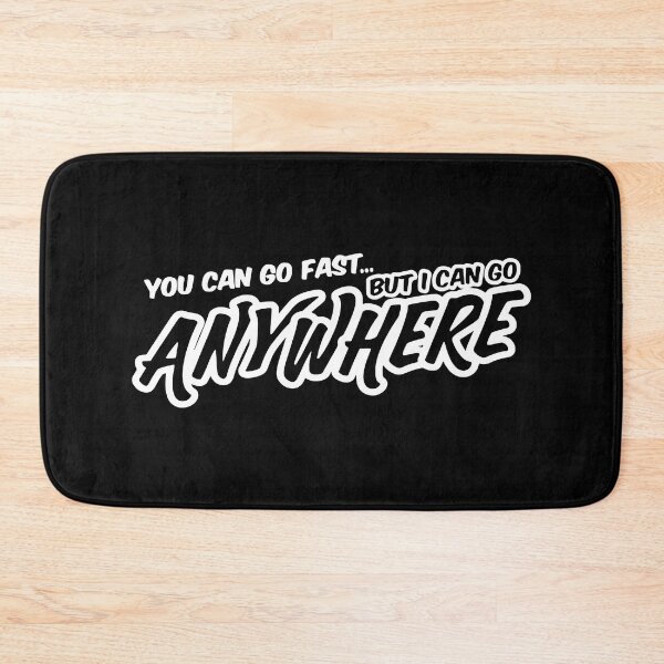 Item preview, You Can Go Fast But I Can Go Anywhere Funny Slap designed and sold by RhysDonald1.