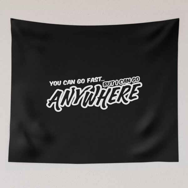 Item preview, You Can Go Fast But I Can Go Anywhere Funny Slap designed and sold by RhysDonald1.