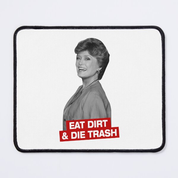 Item preview, For Men Women Eat dirt and die designed and sold by Jacqueline1888.