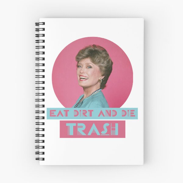 Item preview, For Mens Womens Eat Dirt and Die Trash Blanch The Golden Girls  designed and sold by Jacqueline1888.