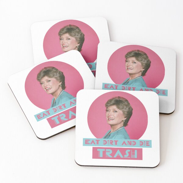 Item preview, For Mens Womens Eat Dirt and Die Trash Blanch The Golden Girls  designed and sold by Jacqueline1888.