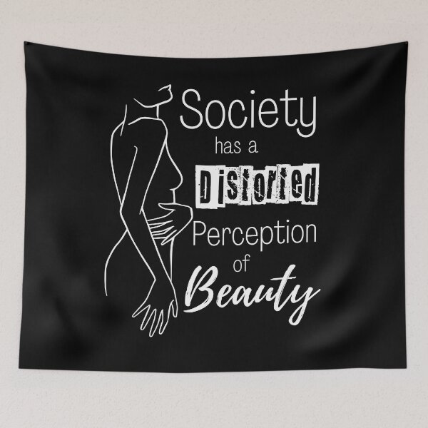 Item preview, Society has a Distorted Perception of Beauty - Body Positivity designed and sold by LoveSeasonz.