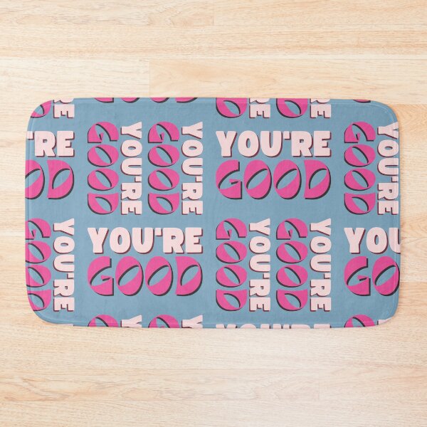 Item preview, You're GOOD! Cute motivational quote in funky style designed and sold by WordStruggle.