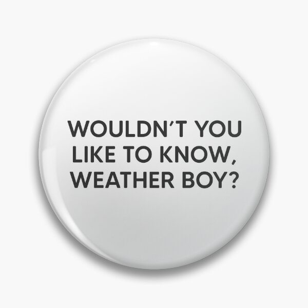 Artikelvorschau, Willst du das nicht wissen, Weather Boy? entworfen und verkauft von mantrasupply.