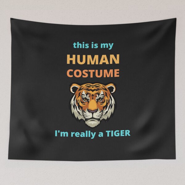 Item preview, This Is My My Human Costume I Am Really A Tiger  designed and sold by BhavyaBathla.