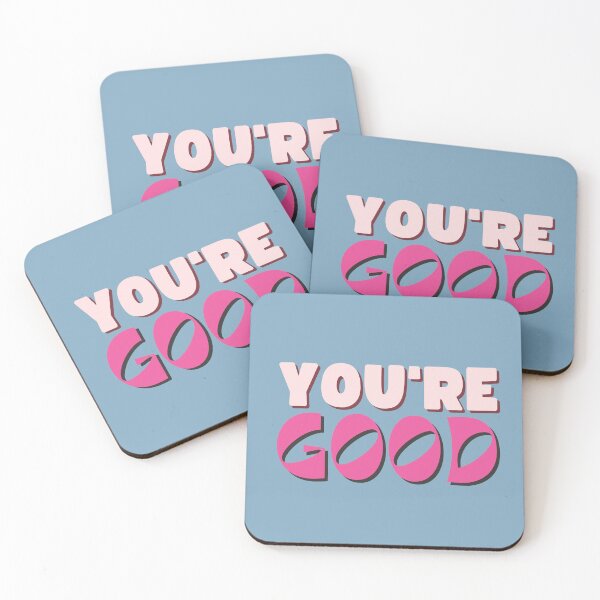 Item preview, You're GOOD! Cute motivational quote in funky style designed and sold by WordStruggle.