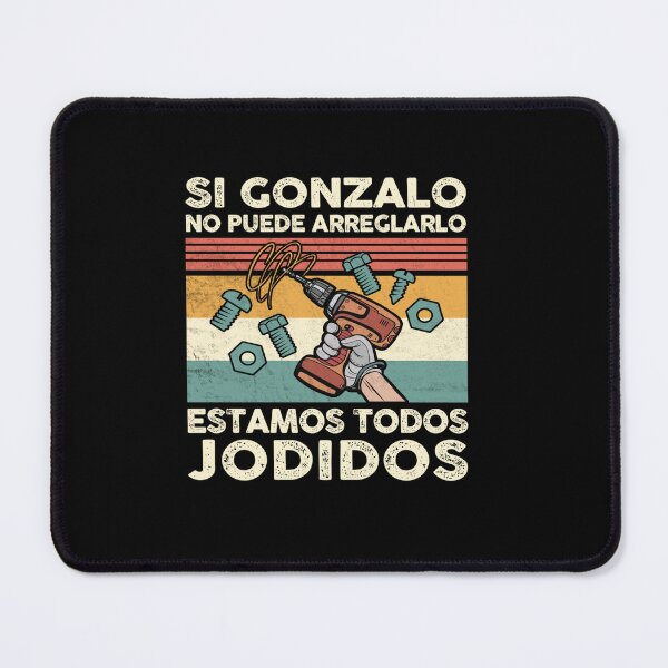 Item preview, IF GONZALO CAN FIX MEXICAN SPANISH NAME designed and sold by sobriowslen.
