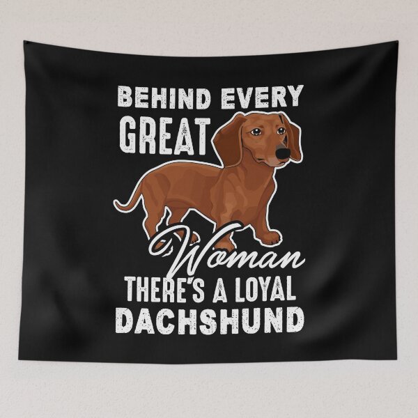 Item preview, Behind Every Great Woman There's A Loyal Dachshund designed and sold by UnknownArtistt.