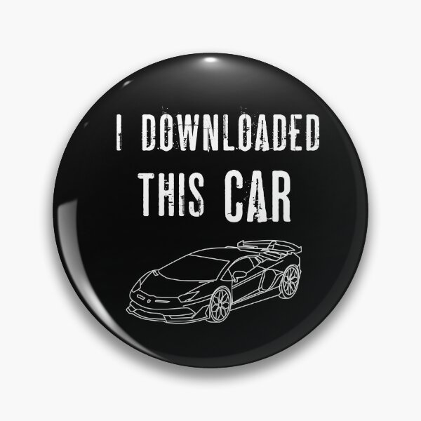 Item preview, I Downloaded This Car - Funny Meme - You Wouldn't Download A Car  designed and sold by LoveSeasonz.